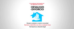 ayuda para desalojo y divorcio